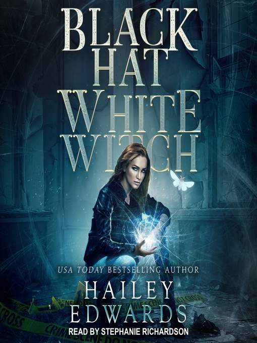 Title details for Black Hat, White Witch by Hailey Edwards - Available